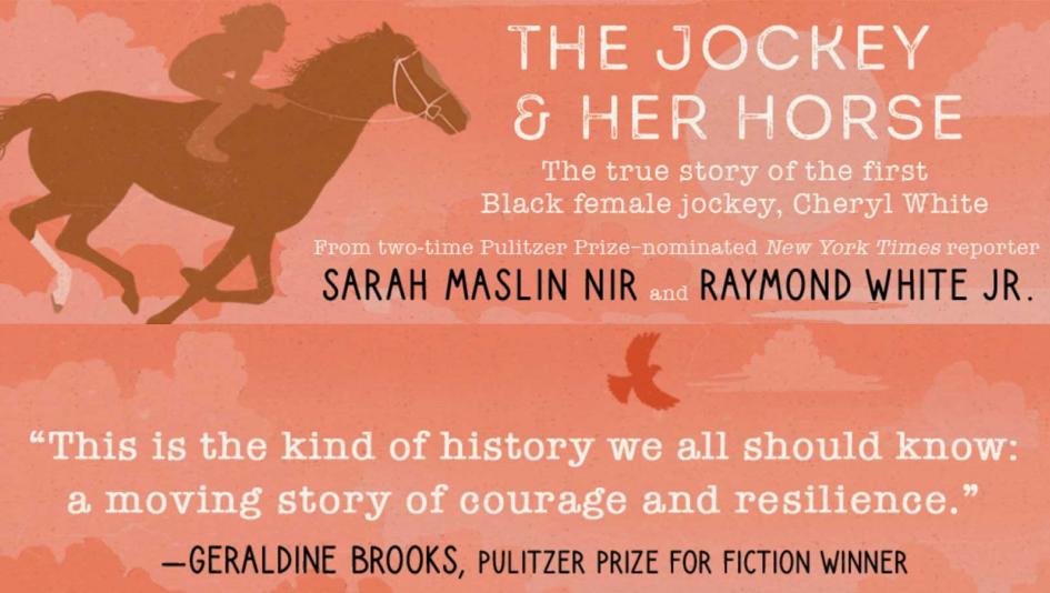 The Jockey and Her Horse, Sarah Maslin Nir, Raymond White Jr., Cheryl White