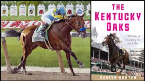 American Pharoah, Robert Clark, Avalyn Hunter, The Kentucky Oaks: 150 Years of Running for the Lilies